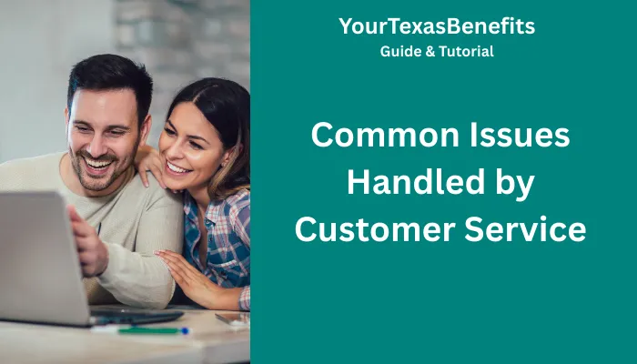Common Issues Handled by Customer Service Common Issues Handled by Customer Service