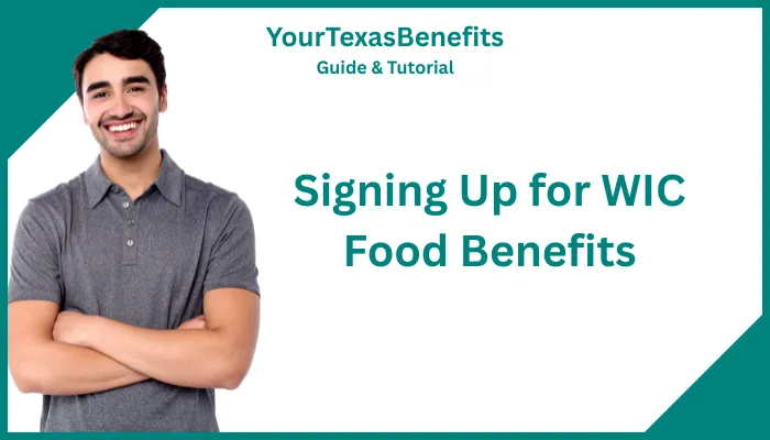Signing Up for WIC Food Benefits Signing Up for WIC Food Benefits
