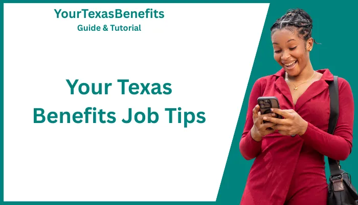 Your Texas Benefits Job Tips Your Texas Benefits Job Tips