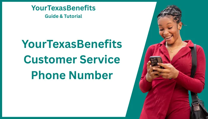 YourTexasBenefits Customer Service Phone Number YourTexasBenefits Customer Service Phone Number
